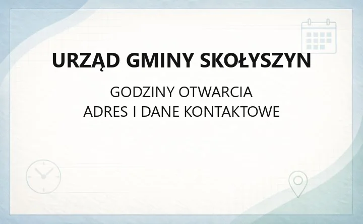 Urząd Gminy Skołyszyn - kontakt, referaty i godziny