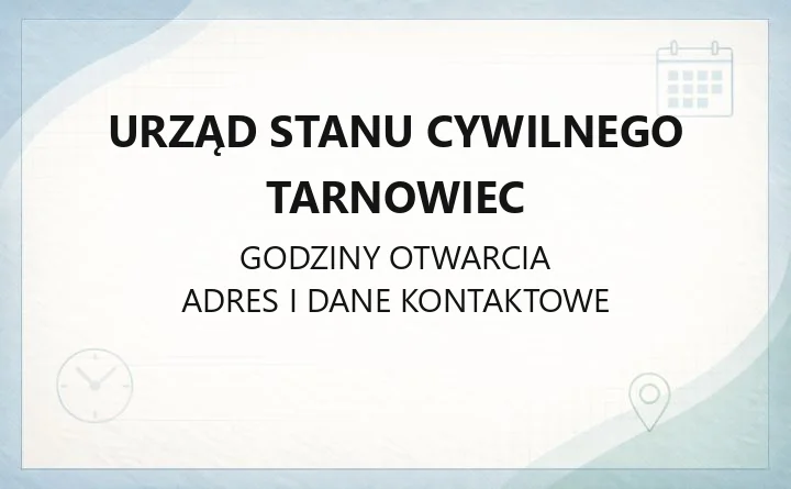 Urząd Stanu Cywilnego Tarnowiec - kontakt, adres i zakres spraw