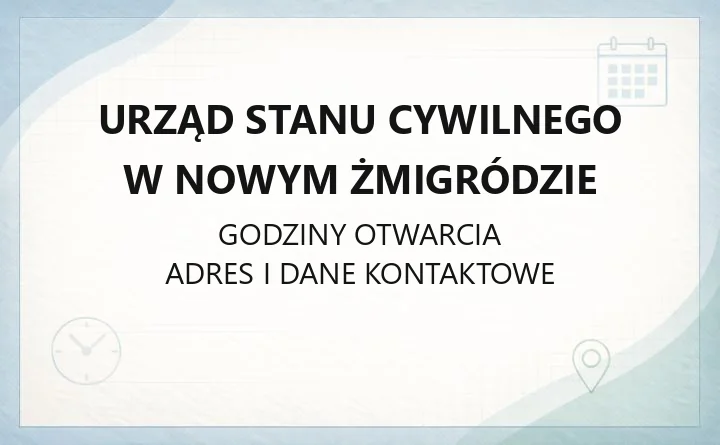 Urząd Stanu Cywilnego w Nowym Żmigródzie - kontakt, godziny, sprawy