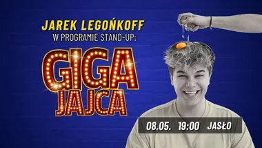 Grafika promocyjna wydarzenia STAND UP: Jarek Legońkoff — GIGA JAJCA w Jasle