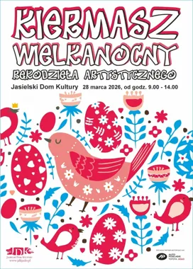 Świąteczny zgiełk i rękodzieło - Kiermasz Wielkanocny w Jasielskim Domu Kultury