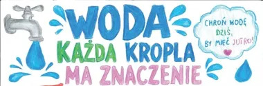 Uczniowie z Podkarpacia pokazali, jak oszczędzać wodę. Nagrodzone e-ulotki w sieci